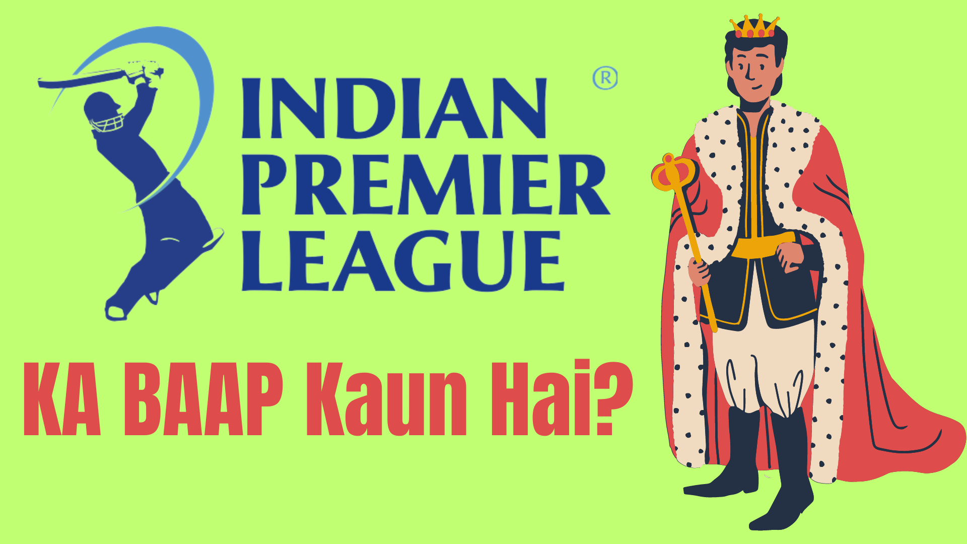 IPL Ka Baap Kaun Hai? A Look at the IPL's Most Successful Teams